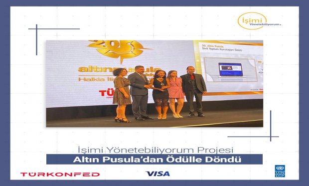 İŞİMİ YÖNETEBİLİYORUM PROJESİ ALTIN PUSULA’DAN ÖDÜLLE DÖNDÜ