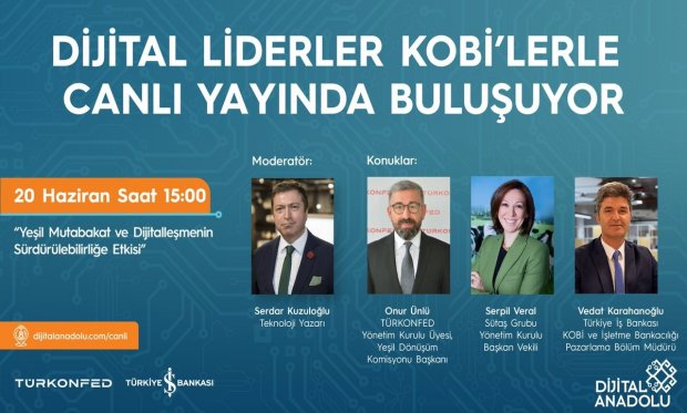 DÜNYANIN GELECEĞİ YEŞİL VE DİJİTAL DÖNÜŞÜMDE