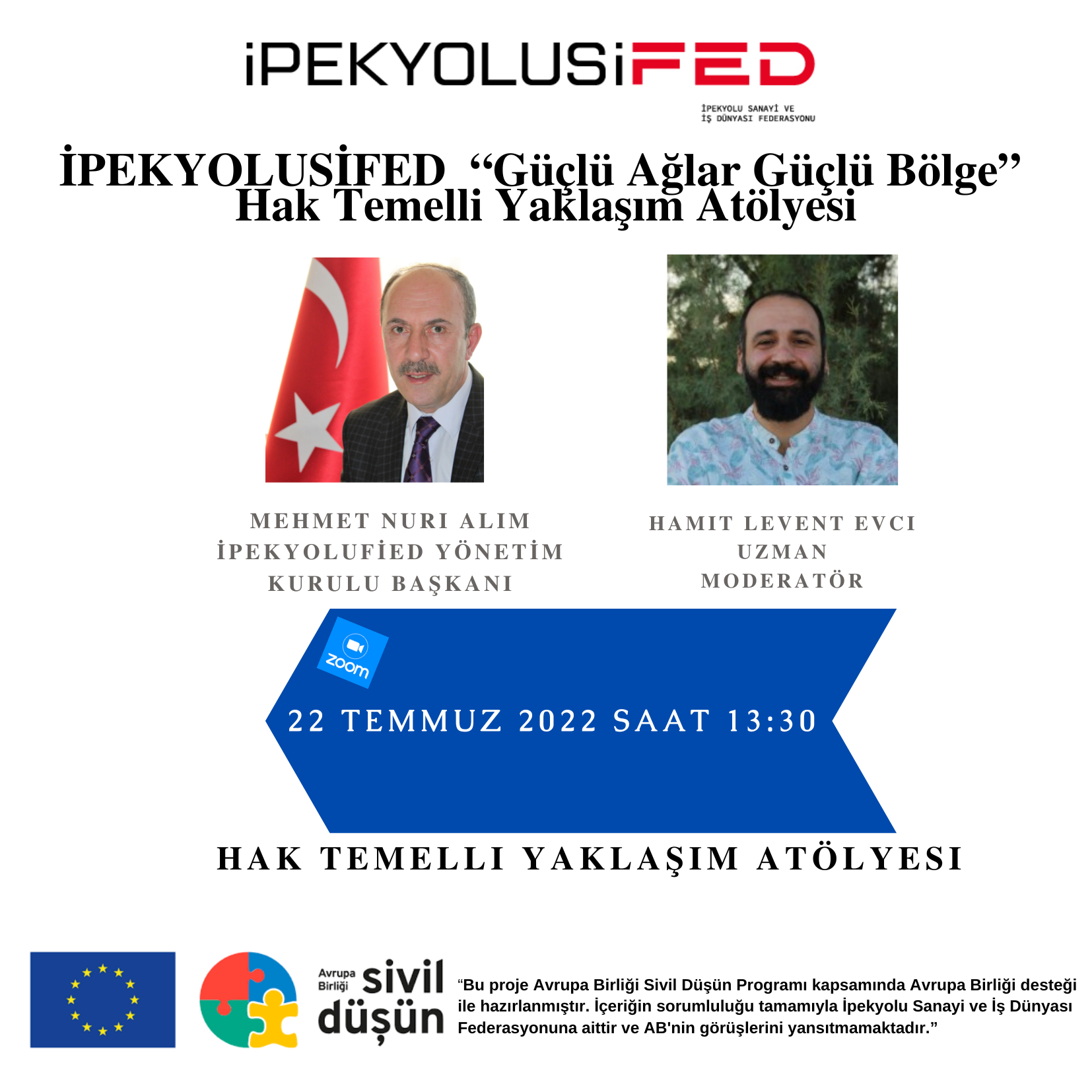 İPEKYOLUSİFED - “GÜÇLÜ AĞLAR GÜÇLÜ BÖLGE” HAK TEMELLİ YAKLAŞIM ATÖLYESİ